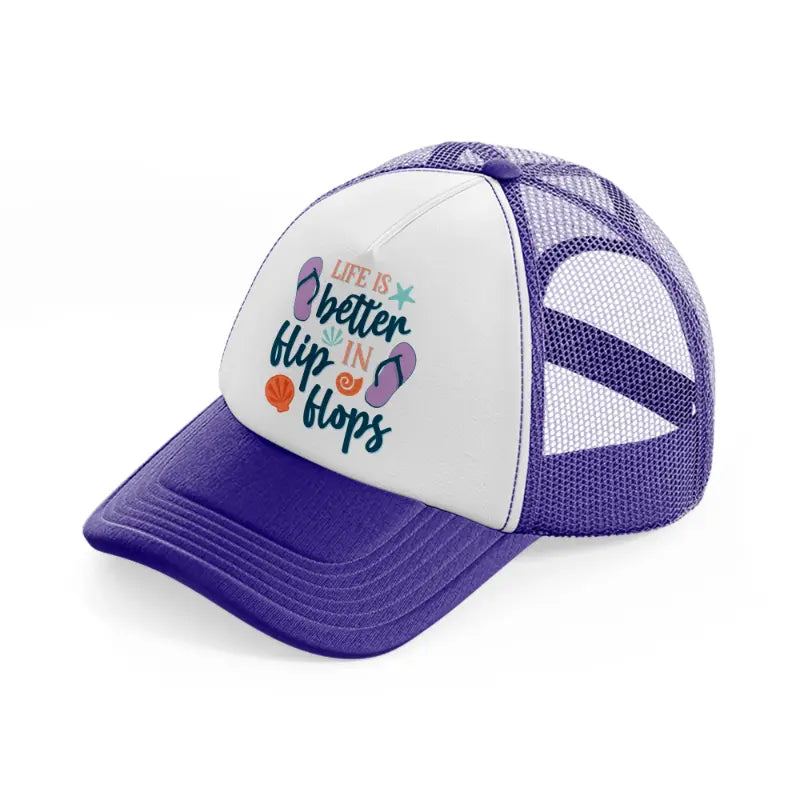 life's better in flip flops-purple-trucker-hat
