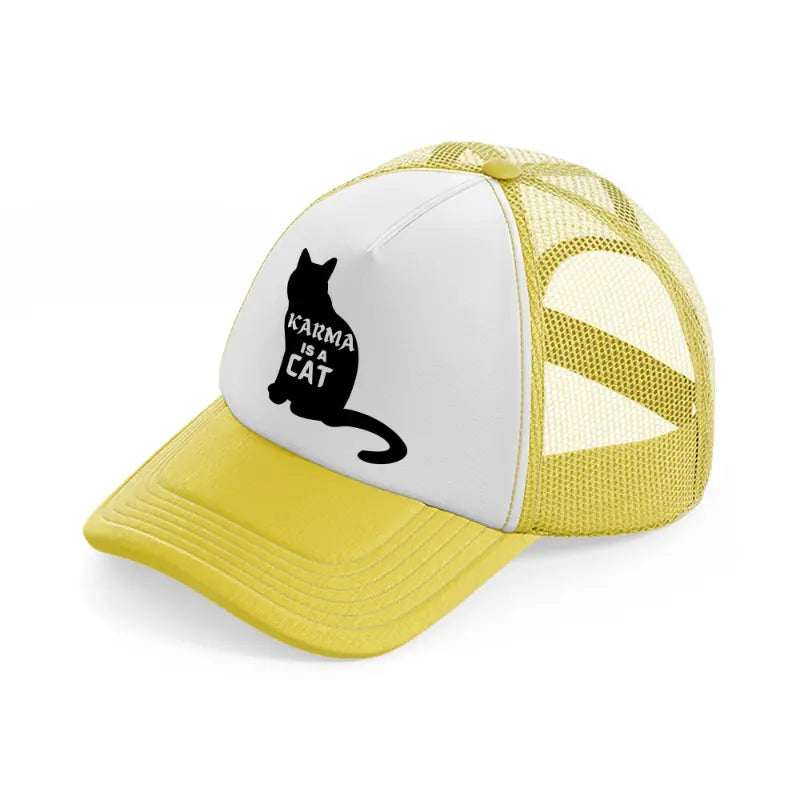 karma is a cat b&w yellow trucker hat